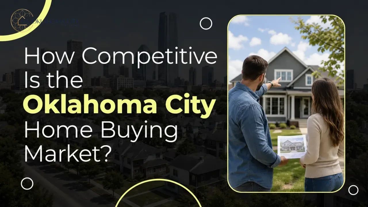 How Competitive Is the Oklahoma City Home Buying Market?