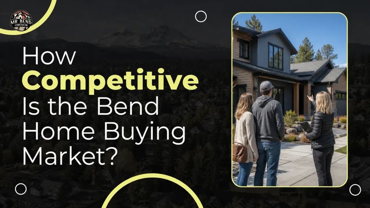 How Competitive Is the Bend Home Buying Market?