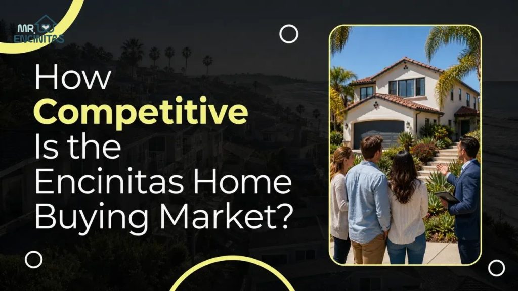 How Competitive Is the Encinitas Home Buying Market?