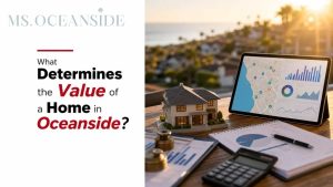 What Determines the Value of a Home in Oceanside?