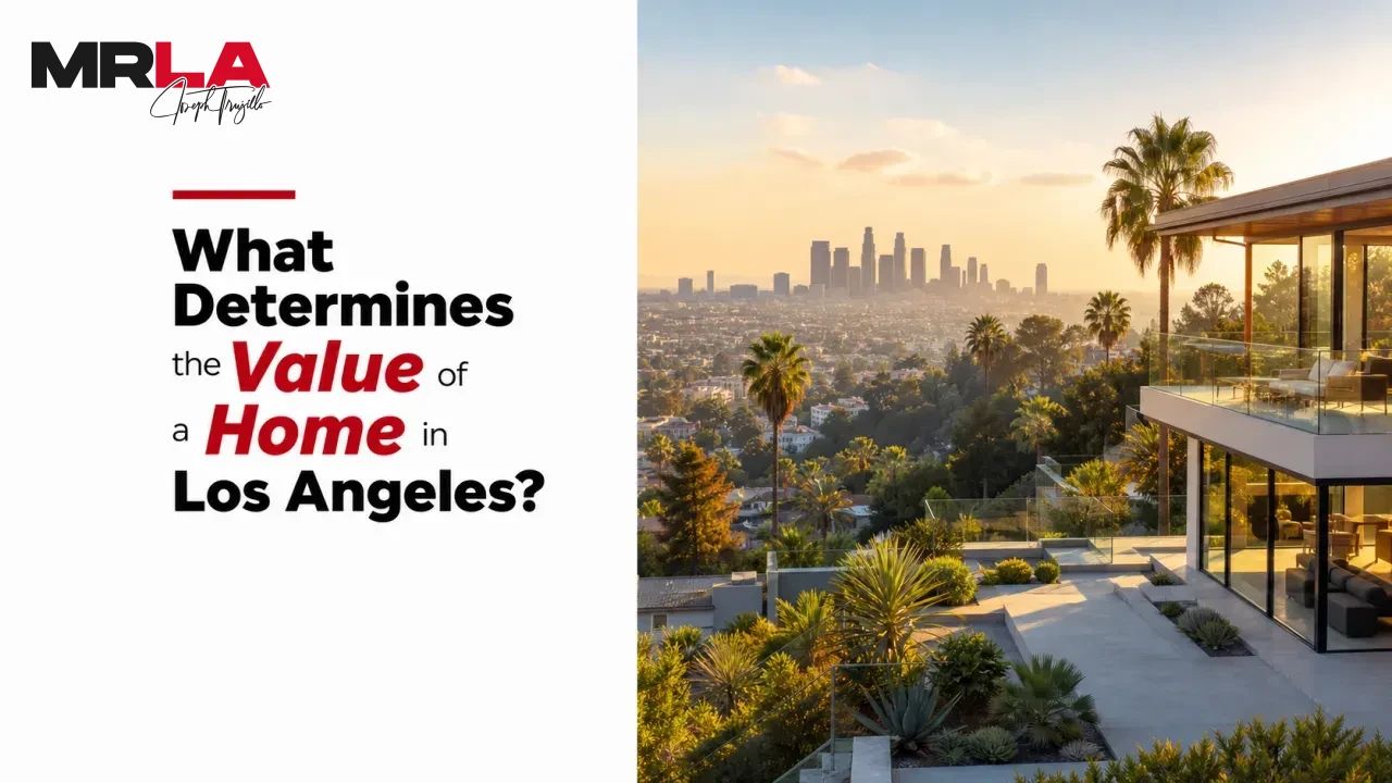 What Determines the Value of a Home in Los Angeles?