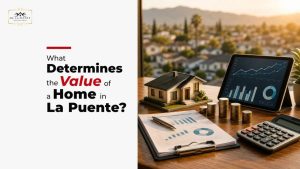 What Determines the Value of a Home in La Puente?