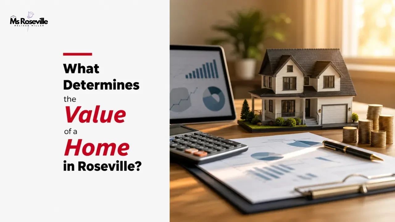 What Determines the Value of a Home in Roseville?