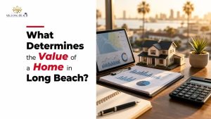 What Determines the Value of a Home in Long Beach?