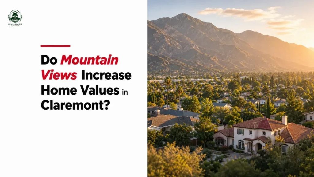Do Mountain Views Increase Home Values in Claremont?
