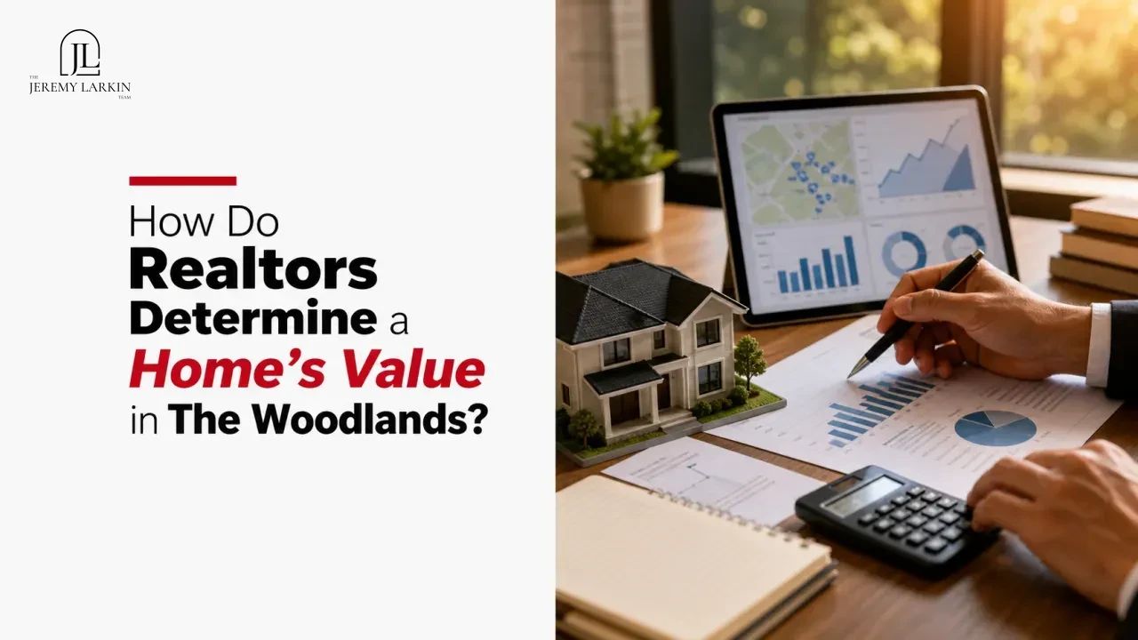 How Do Realtors Determine a Home's Value in The Woodlands?