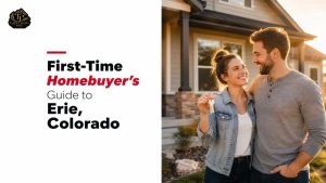 First-Time Homebuyer's Guide to Erie, Colorado