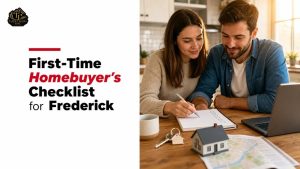 First-Time Homebuyer's Checklist for Frederick
