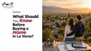 What Should You Know Before Buying a Home in La Verne?