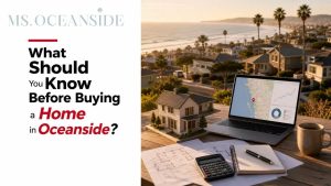 What Should You Know Before Buying a Home in Oceanside?