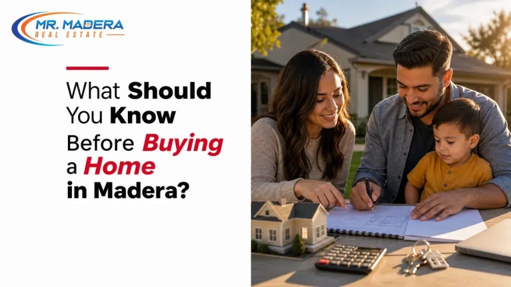 What Should You Know Before Buying a Home in Madera?