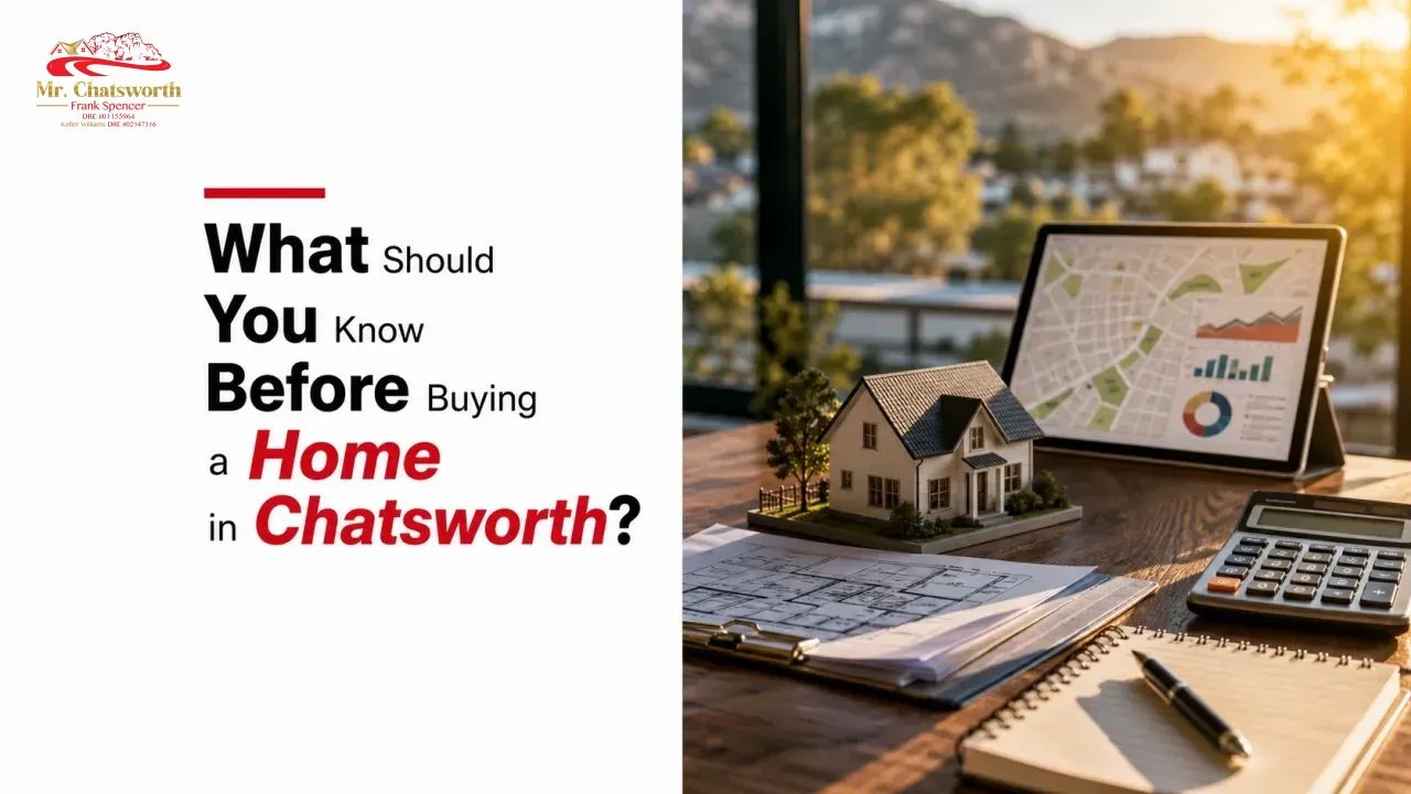 What Should You Know Before Buying a Home in Chatsworth?