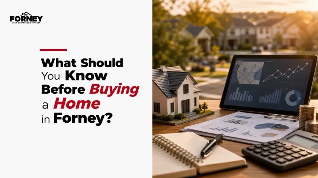 What Should You Know Before Buying a Home in Forney?