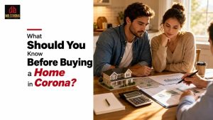 What Should You Know Before Buying a Home in Corona?