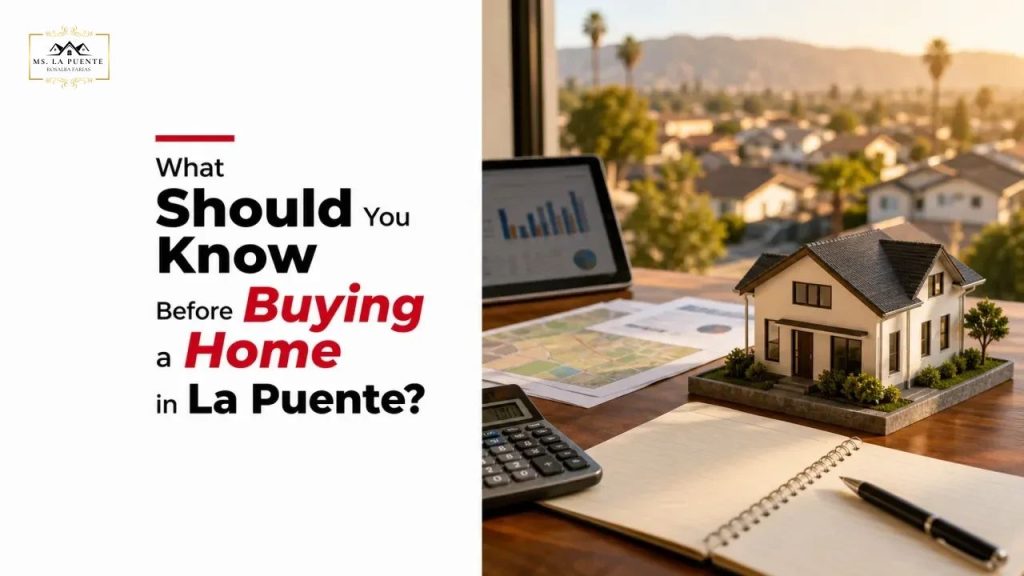 What Should You Know Before Buying a Home in La Puente?
