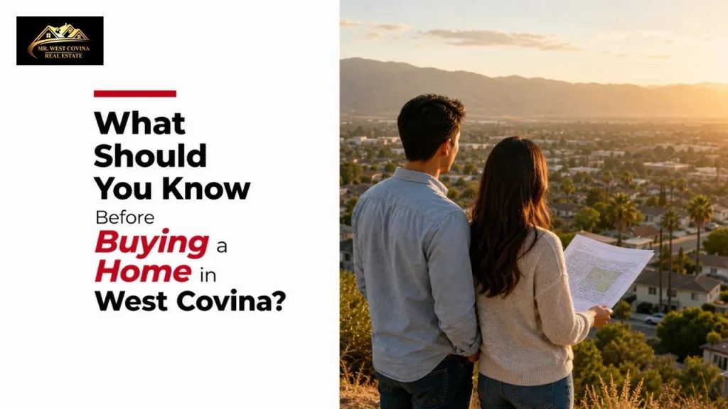 What Should You Know Before Buying a Home in West Covina?