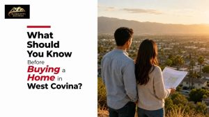 What Should You Know Before Buying a Home in West Covina?
