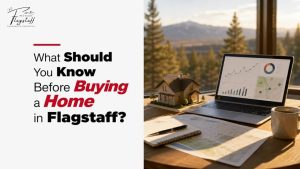 What Should You Know Before Buying a Home in Flagstaff?