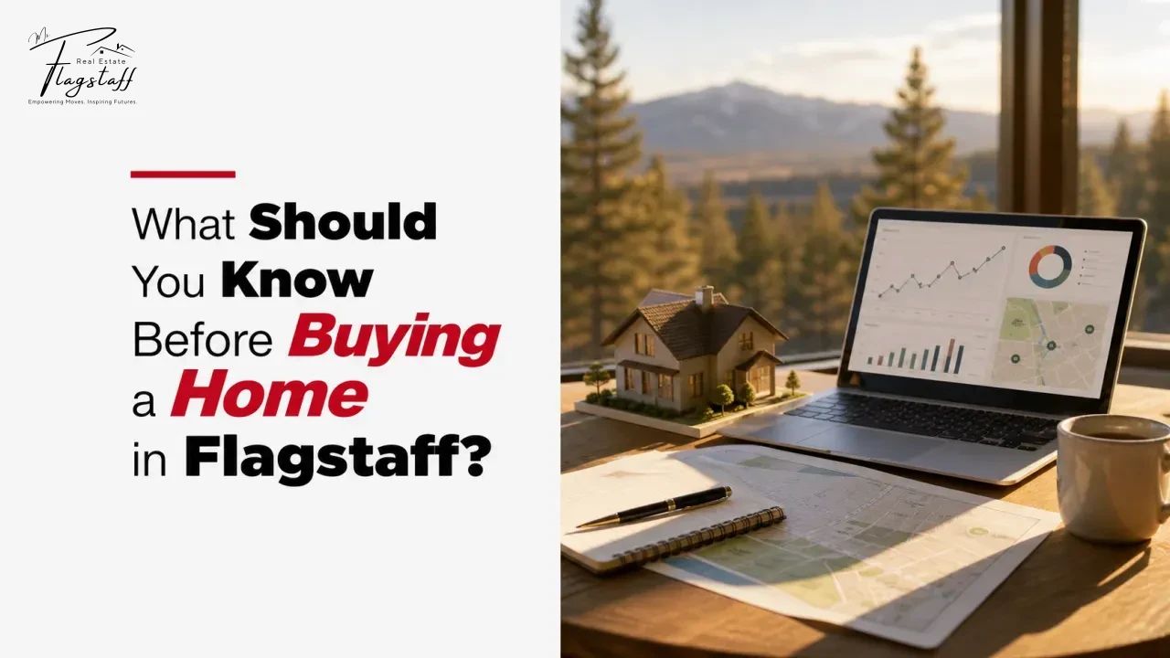 What Should You Know Before Buying a Home in Flagstaff?