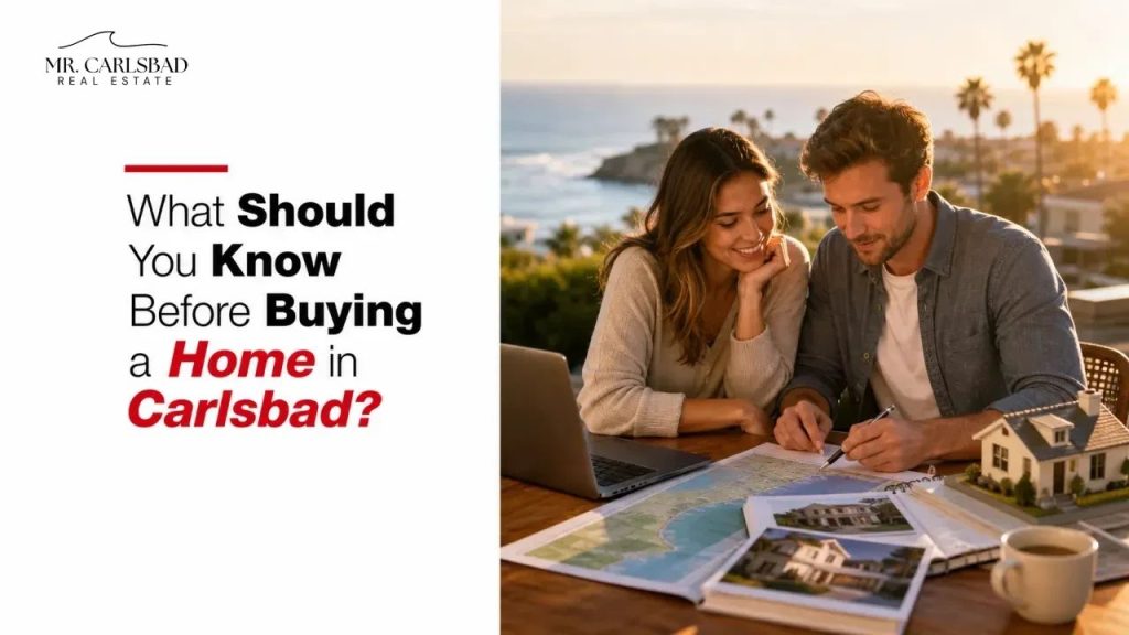 What Should You Know Before Buying a Home in Carlsbad?