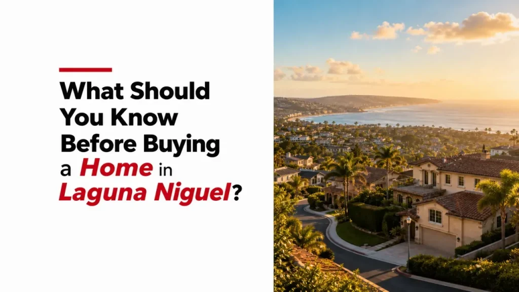 What Should You Know Before Buying a Home in Laguna Niguel?