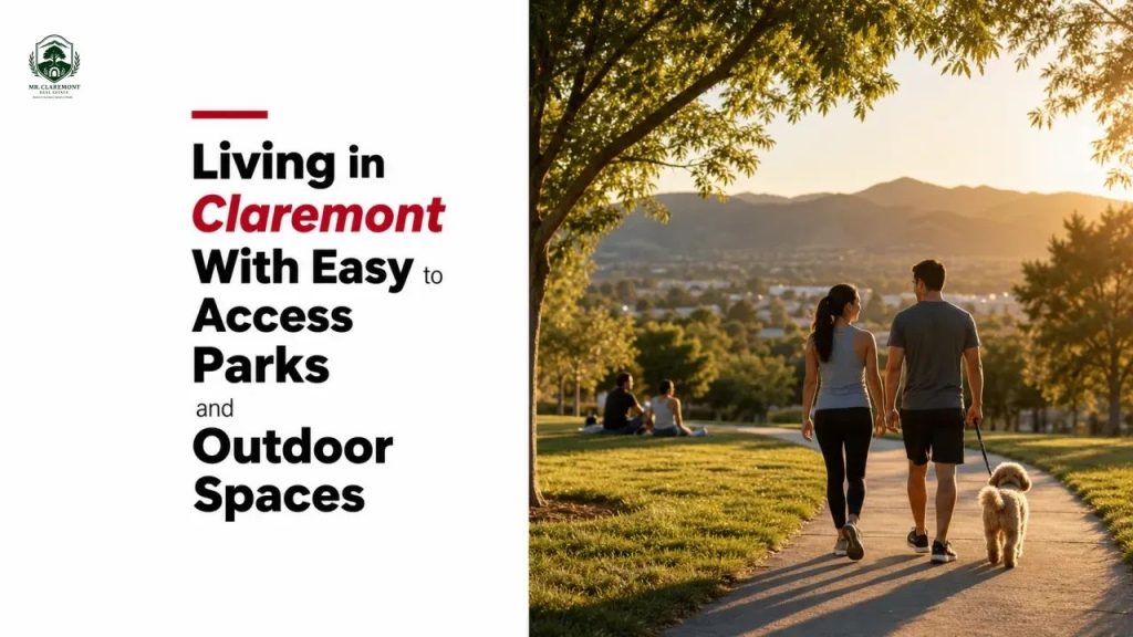 Living in Claremont With Easy Access to Parks and Outdoor Spaces