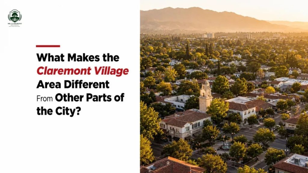 What Makes the Claremont Village Area Different From Other Parts of the City?