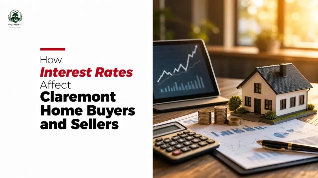 How Interest Rates Affect Claremont Home Buyers and Sellers