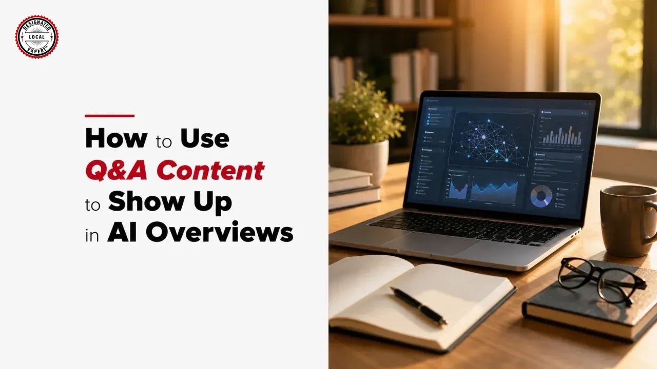 How to Use Q&A Content to Show Up in AI Overviews
