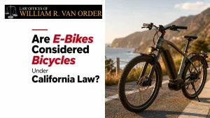 Are E-Bikes Considered Bicycles Under California Law?